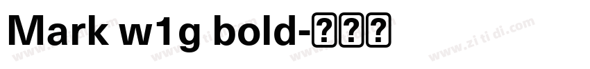 Mark w1g bold字体转换